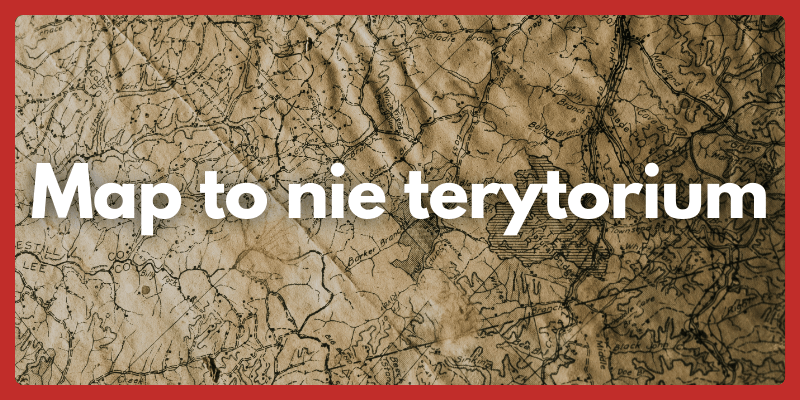 Mapa to nie terytorium