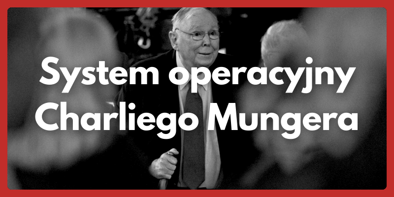 System operacyjny Charliego Mungera